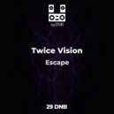 Twice Vision - Escape