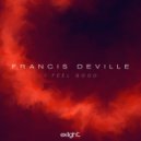 Francis Deville - I Feel Good