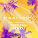 Dj DimixeR & Serge Legran feat. Murana - It’s a Fine Day (Deepsan Remix)