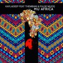 Kayladeep feat Thembani & Pulse Muziq - Mu Africa