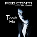 Fed Conti & Sara Grimaldi - Touch Me (feat. Sara Grimaldi)