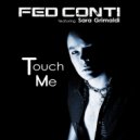 Fed Conti & Sara Grimaldi - Touch Me (feat. Sara Grimaldi)