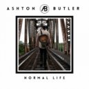 Ashton Butler - All We Got Is Time