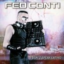 Fed Conti - I Don't Speak Latino