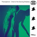 Trancephonic - Chant Of The Dancing Shadows