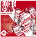 Block & Crown - That Feelgood Vibe
