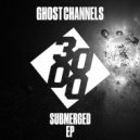 Ghost Channels - All I Need