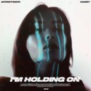 Affectwave, Hazzy - I'm Holding On