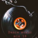 Dj Amigo - Dance Music Mix 18