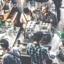 Hotel Jazz Music - Excellent Moods for Staying Home ()