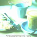 Coffee Shop Playlist - Jazz with Strings Soundtrack for Staying Home