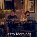 Jazzy Mornings - Joyful Music for Work from Home