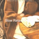 Slow Relaxing Jazz - Jazz with Strings Soundtrack for Lockdowns