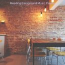 Reading Background Music Playlist - Groovy Backdrops for Cooking