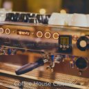 Coffee House Classics - Lively Moods for Cooking
