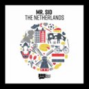 Mr. Sid - The Netherlands (Extended Mix)