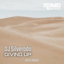 DJ Silverado - Giving Up