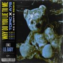 Topic x A7S Ft. Lil Baby - Why Do You Lie To Me