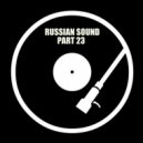 Russian Sound / Алексей Вахрушев - Part 23 (Лучшие Танцевальные Хиты)