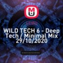 LEVIO - WILD TECH 6 - Deep Tech / Minimal Mix 29/10/2020