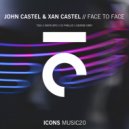 John Castel & Xan Castel - Face to Face