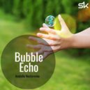 Anatoliy Nesterenko - Bubble Echo