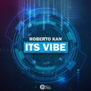 Roberto Kan - Its Vibe