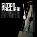 Simon Pagliari - You Tech The Rhythm