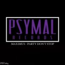 Maximus - Party Don't Stop