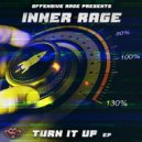 Inner Rage - Turn it Up