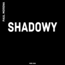 Paul Morena - Shadowy