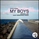 Titto Legna - My Boys (Aday Hernández Remix)