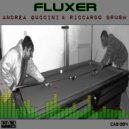 Andrea Guccini & Riccardo Brush - Fluxer