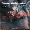 GreatAudioRecorded - Fea