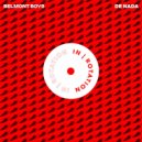 Belmont Boys - De Nada