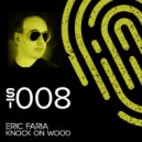 Eric Faria - Knock On Wood