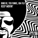 Dino DZ & Ted Funke & IDA fLO - Keep Movin\' (Original Mix)