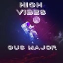 Gus Major - High Vibes