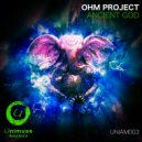 Ohm Project - Ancient God