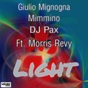 Giulio Mignogna, Mimmino, DJ Pax Ft. Morris Revy - Light