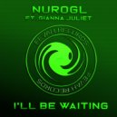 NuroGL ft. Gianna Juliet - I'll Be Waiting