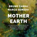 Bruno Zarra, Marco Semedo - Mother Earth