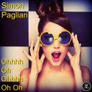 Simon Pagliari - Ohhhh Oh Ohhhh Oh Oh