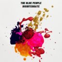 The Blue People - Disintegrate