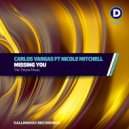 Carlos Vargas Ft Nicole Mitchell - Missing You