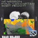 Baby Weight, No Messin - Rave Police (Original Mix)
