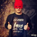 DJ Inox - Love The Music