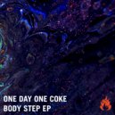 ONE DAY ONE COKE & Relique - Body