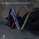 Dilato - Three Phasor (Original mix)