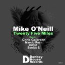Mike O'Neill - Twenty Five Miles